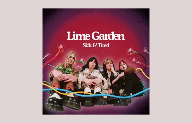 Lime Garden - Sick & Tired