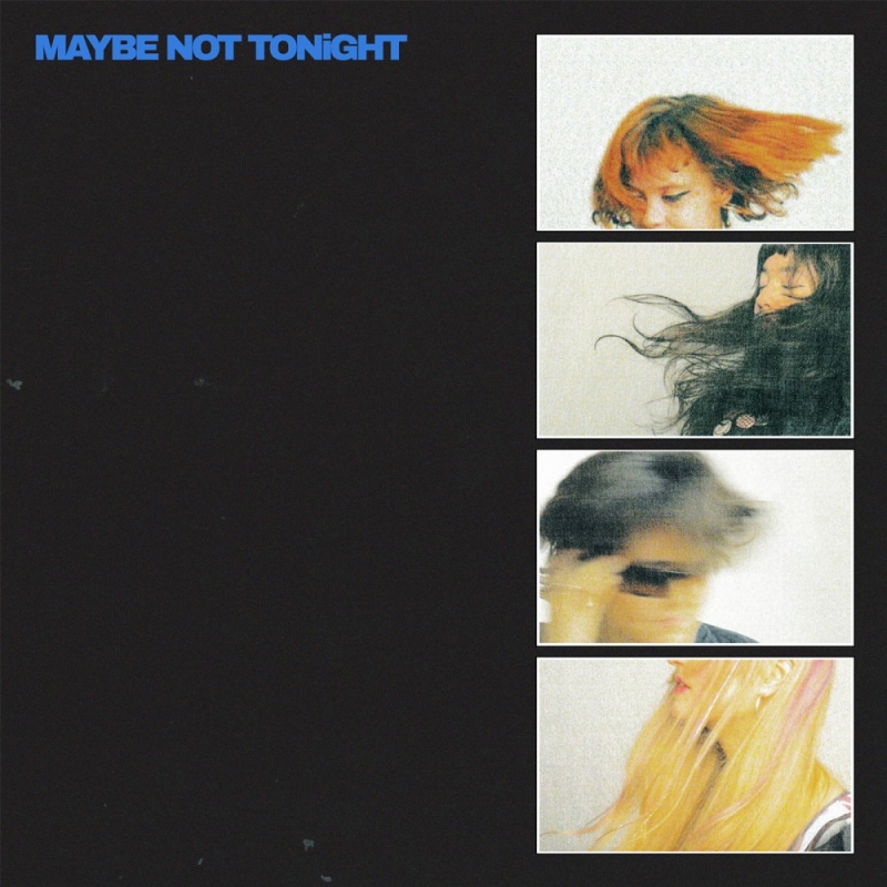 Release Artwork: Maybe Not Tonight