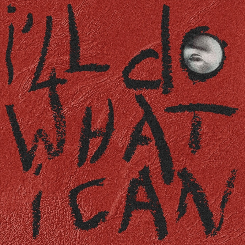 Release Artwork: I’ll Do What I Can